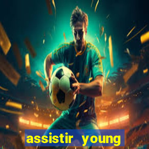 assistir young hearts 2024